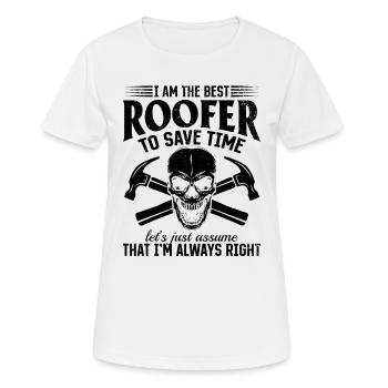 Je suis le meilleur couvreur pour gagner du temps - Funny Roofer S - T-shirt respirant Femme - blanc - Devant - AI Model Female 172 dark (172cm)