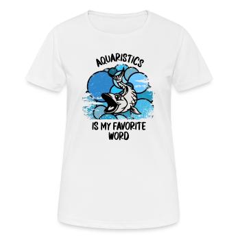 Aquarium Aquarists Fish Ornamental fish Aquaristics - Women's Breathable T-Shirt - white - Front - AI Model Female 172 dark (172cm)