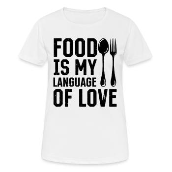 Food Is My Language - Kitchen Cook Cooking Chef - Women's Breathable T-Shirt - white - Front - AI Model Female 172 dark (172cm)