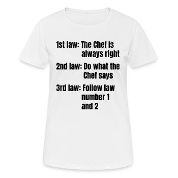 1st Law: The Chef Is Always Right Do What The Chef - Women's Breathable T-Shirt - white - Front - AI Model Female 172 dark (172cm)