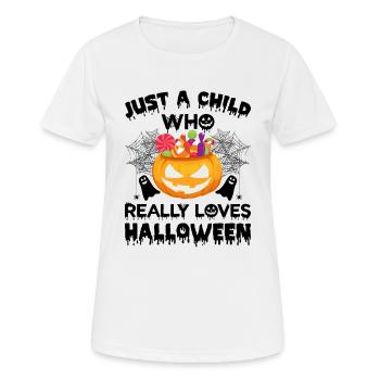 Halloween Kids - Juste un enfant qui aime vraiment Hal - T-shirt respirant Femme - blanc - Devant - AI Model Female 172 dark (172cm)