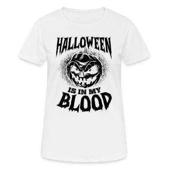 Halloween Is In My Blood - Halloween Pumpkin Hallo - Frauen T-Shirt atmungsaktiv - Weiß - Vorne - AI Model Female 172 dark (172cm)