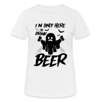 Fête d’Halloween - Je ne suis là que pour boire de la bière - T-shirt respirant Femme - blanc - Devant - AI Model Female 172 dark (172cm)