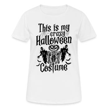 This Is My Crazy Halloween Costume - Halloween - Women's Breathable T-Shirt - white - Front - AI Model Female 172 dark (172cm)