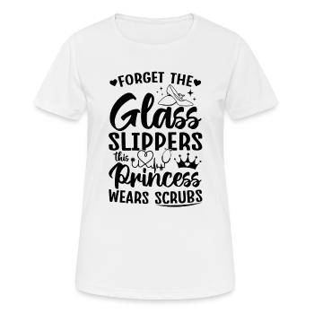 Forget The Glass Slippers This Princess Wears Scru - Frauen T-Shirt atmungsaktiv - Weiß - Vorne - AI Model Female 172 dark (172cm)