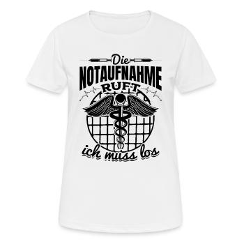 Die Notaufnahme ruft ich muss los - Krankenschwest - Frauen T-Shirt atmungsaktiv - Weiß - Vorne - AI Model Female 172 dark (172cm)