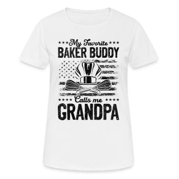 Baker - My Favorite Baker Buddy Calls Me Grandpa - Frauen T-Shirt atmungsaktiv - Weiß - Vorne - AI Model Female 172 dark (172cm)