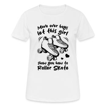 Move Over Boys Let This Girl Show You How To Rolle - Frauen T-Shirt atmungsaktiv - Weiß - Vorne - AI Model Female 172 dark (172cm)