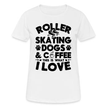 Roller Skating Dogs Coffee This Is What I Love - Frauen T-Shirt atmungsaktiv - Weiß - Vorne - AI Model Female 172 dark (172cm)