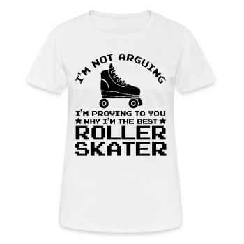 I'm Proving To You Why I'm The Best Roller Skater - Women's Breathable T-Shirt - white - Front - AI Model Female 172 dark (172cm)