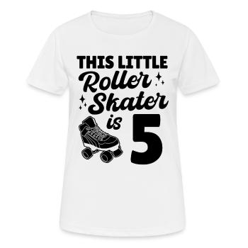 This Little Roller Skater Is 5 Years Old Roller Sk - Women's Breathable T-Shirt - white - Front - AI Model Female 172 dark (172cm)