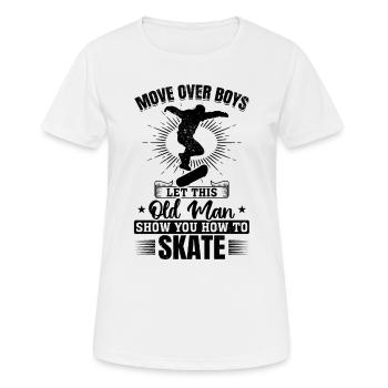 Move Over Boys Let This Old Man Show You How To Sk - Women's Breathable T-Shirt - white - Front - AI Model Female 172 dark (172cm)