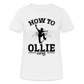Skateboarding How To Ollie Easy - Skatepark Skateb - Frauen T-Shirt atmungsaktiv - Weiß - Vorne - AI Model Female 172 dark (172cm)