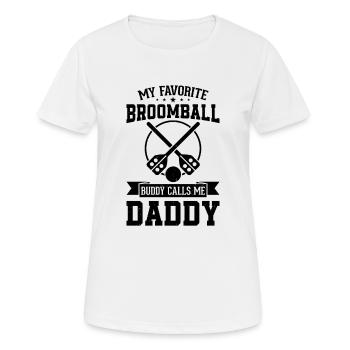 My Favorite Broomball Buddy Calls Me Daddy Broomba - Women's Breathable T-Shirt - white - Front - AI Model Female 172 dark (172cm)
