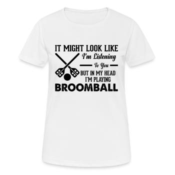But In My Head I'm Playing Broomball - Women's Breathable T-Shirt - white - Front - AI Model Female 172 dark (172cm)