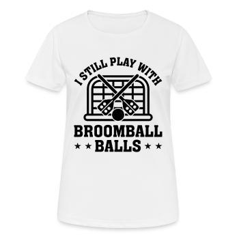 Je joue toujours avec des balles de ballon-balai - Broomball Spor - T-shirt respirant Femme - blanc - Devant - AI Model Female 172 dark (172cm)