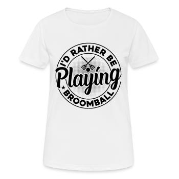 Joueur de ballon-balai - Je préfère jouer au ballon-balai - T-shirt respirant Femme - blanc - Devant - AI Model Female 172 dark (172cm)