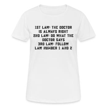 Drôle Docteur Law - Le Docteur A Toujours Raison - T-shirt respirant Femme - blanc - Devant - AI Model Female 172 dark (172cm)