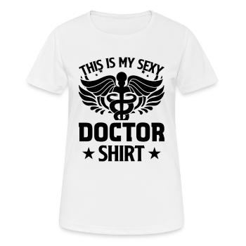 This Is My Sexy Doctor Shirt Funny Doctor Medical - Frauen T-Shirt atmungsaktiv - Weiß - Vorne - AI Model Female 172 dark (172cm)