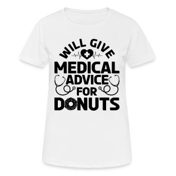 Will Give Medical Advice For Donuts - Funny Doctor - Frauen T-Shirt atmungsaktiv - Weiß - Vorne - AI Model Female 172 dark (172cm)