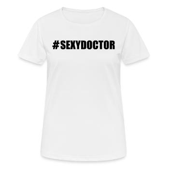 #SexyDoctor - Hospital Doctor Emergency Doctor - Frauen T-Shirt atmungsaktiv - Weiß - Vorne - AI Model Female 172 dark (172cm)
