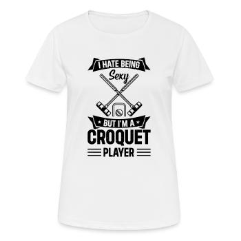 Croquet - I Hate Being Sexy But I'm A Croquet Play - Women's Breathable T-Shirt - white - Front - AI Model Female 172 dark (172cm)