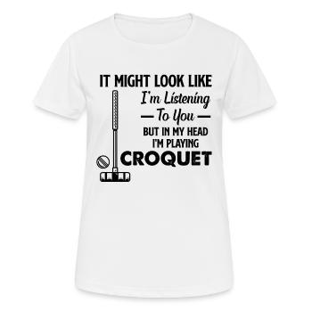 Playing Croquet Player - But In My Head I'm Playin - Frauen T-Shirt atmungsaktiv - Weiß - Vorne - AI Model Female 172 dark (172cm)