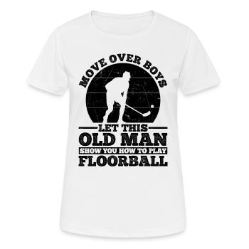 Floorball - Ce vieil homme vous montre comment jouer à Floo - T-shirt respirant Femme - blanc - Devant - AI Model Female 172 dark (172cm)