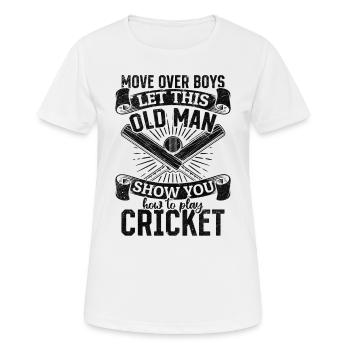 Move Over Boys Let This Old Man Show You How To Pl - Women's Breathable T-Shirt - white - Front - AI Model Female 172 dark (172cm)