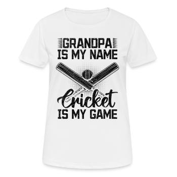 Grandpa Is My Name Cricket Is My Game - Cricketing - Frauen T-Shirt atmungsaktiv - Weiß - Vorne - AI Model Female 172 dark (172cm)