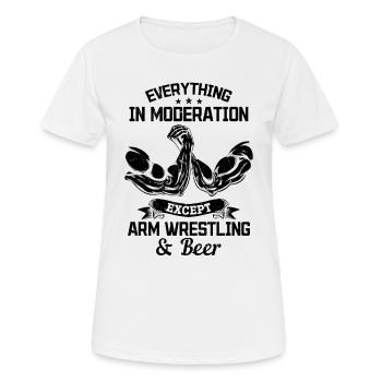 Everything In Moderation Except Arm Wrestling And - Women's Breathable T-Shirt - white - Front - AI Model Female 172 dark (172cm)
