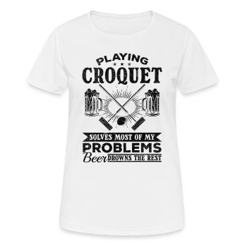 Playing Croquet solves most of my problems beer dr - Women's Breathable T-Shirt - white - Front - AI Model Female 172 dark (172cm)