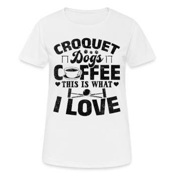 Croquet Dogs Coffee This Is What I Love - Croquet - Women's Breathable T-Shirt - white - Front - AI Model Female 172 dark (172cm)