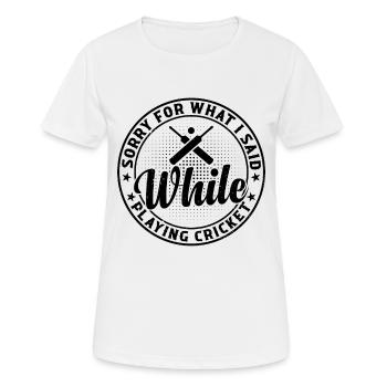 Cricket - Désolé pour ce que j’ai dit en jouant C - T-shirt respirant Femme - blanc - Devant - AI Model Female 172 dark (172cm)