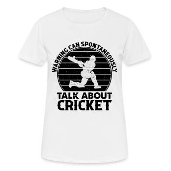 Life Is A Game Cricket Is Serious - Cricketing Cri - Women's Breathable T-Shirt - white - Front - AI Model Female 172 dark (172cm)