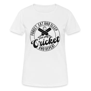 Oubliez, mangez et dormez, jouez au cricket et recommencez - T-shirt respirant Femme - blanc - Devant - AI Model Female 172 dark (172cm)