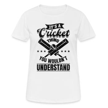 It's A Cricket thing you wouldn't understand - Cri - Women's Breathable T-Shirt - white - Front - AI Model Female 172 dark (172cm)