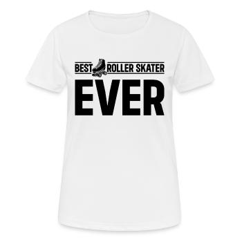 Best Roller Skater Ever - Roller Skating Roller Sk - Frauen T-Shirt atmungsaktiv - Weiß - Vorne - AI Model Female 172 dark (172cm)