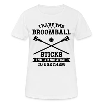 I Have The Broomball Sticks - Funny Broomball - Women's Breathable T-Shirt - white - Front - AI Model Female 172 dark (172cm)