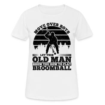 Let This Old Man Show You How To Play Broomball - Frauen T-Shirt atmungsaktiv - Weiß - Vorne - AI Model Female 172 dark (172cm)