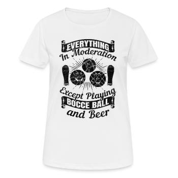 Everything In Moderation Except playing Bocce ball - Women's Breathable T-Shirt - white - Front - AI Model Female 172 dark (172cm)