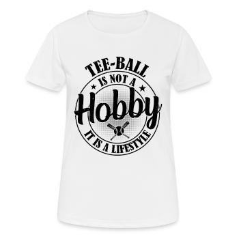 Tee-ball is not a hobby it is a lifestyle - Tee-ba - Women's Breathable T-Shirt - white - Front - AI Model Female 172 dark (172cm)