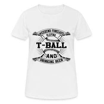Weekend forecast Playing T-ball and drinking beer - Frauen T-Shirt atmungsaktiv - Weiß - Vorne - AI Model Female 172 dark (172cm)