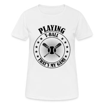 Jouer au T-Ball, c’est mon jeu - T-shirt respirant Femme - blanc - Devant - AI Model Female 172 dark (172cm)