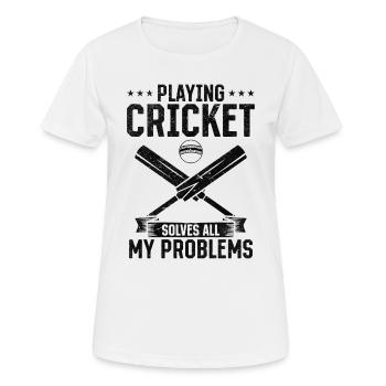 Jouer au cricket résout tous mes problèmes - Cricket F - T-shirt respirant Femme - blanc - Devant - AI Model Female 172 dark (172cm)
