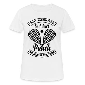 I play Racquetball so I don't punch people in the - Women's Breathable T-Shirt - white - Front - AI Model Female 172 dark (172cm)