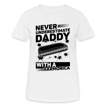 Never Underestimate Daddy With A Harmonica - Frauen T-Shirt atmungsaktiv - Weiß - Vorne - AI Model Female 172 dark (172cm)