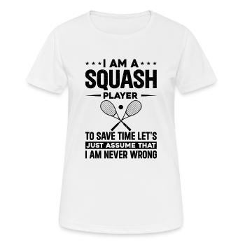 Je suis un joueur de squash pour gagner du temps, supposons simplement - T-shirt respirant Femme - blanc - Devant - AI Model Female 172 dark (172cm)