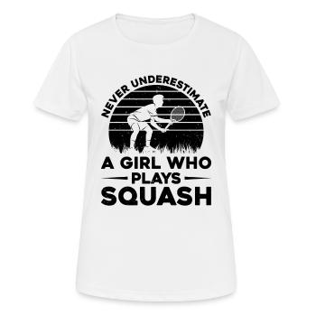 Never underestimate a Girl who plays squash - Frauen T-Shirt atmungsaktiv - Weiß - Vorne - AI Model Female 172 dark (172cm)