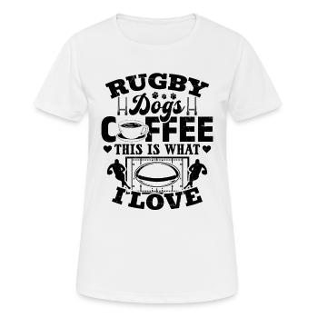 Rugby Dogs Coffee This Is What I Love - Rugby Play - Women's Breathable T-Shirt - white - Front - AI Model Female 172 dark (172cm)